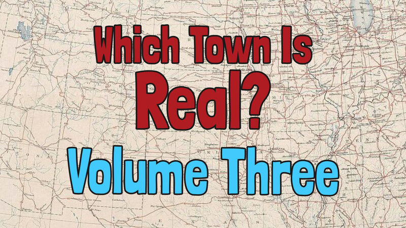 Which Town Is Real? Volume 3